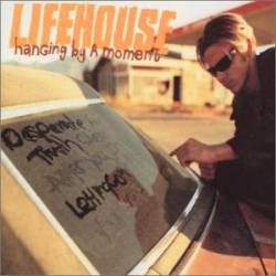 Lifehouse : Hanging by a Moment